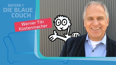 Werner Tiki Küstenmacher zu Gast auf der Blauen Couch | Bild: privat; Montage: BR